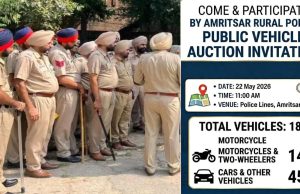 Amritsar ਦਿਹਾਤੀ ਪੁਲਿਸ ਵੱਲੋਂ ਕੱਲ੍ਹ 185 ਵਾਹਨਾਂ ਦੀ ਖੁੱਲ੍ਹੀ ਨਿਲਾਮੀ, ਜ਼ਰੂਰੀ ਦਸਤਾਵੇਜ਼ ਲਿਆਉਣ ਦੀ ਅਪੀਲ
